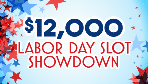 $12,000 Labor day slot showdown on a light blue background 